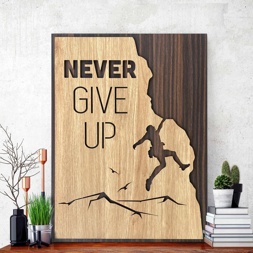 Inspirational Spirit Motto Painting: Never Give Up - Các loại tranh khác | DienMayHoangNgan.com